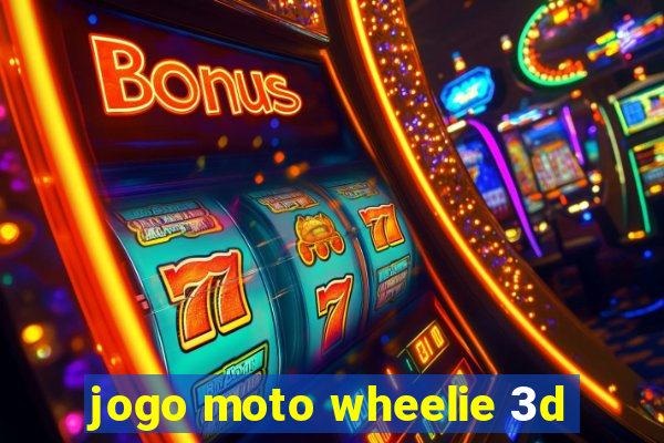 jogo moto wheelie 3d